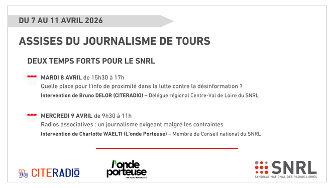 Assises du journalisme de Tours : le SNRL mobilisé, CITERADIO en appui du réseau Assises du journalisme de Tours : le SNRL mobilisé, CITERADIO en appui du réseau