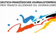 Prix franco-allemand du journalisme : candidatez avant le 1er mars